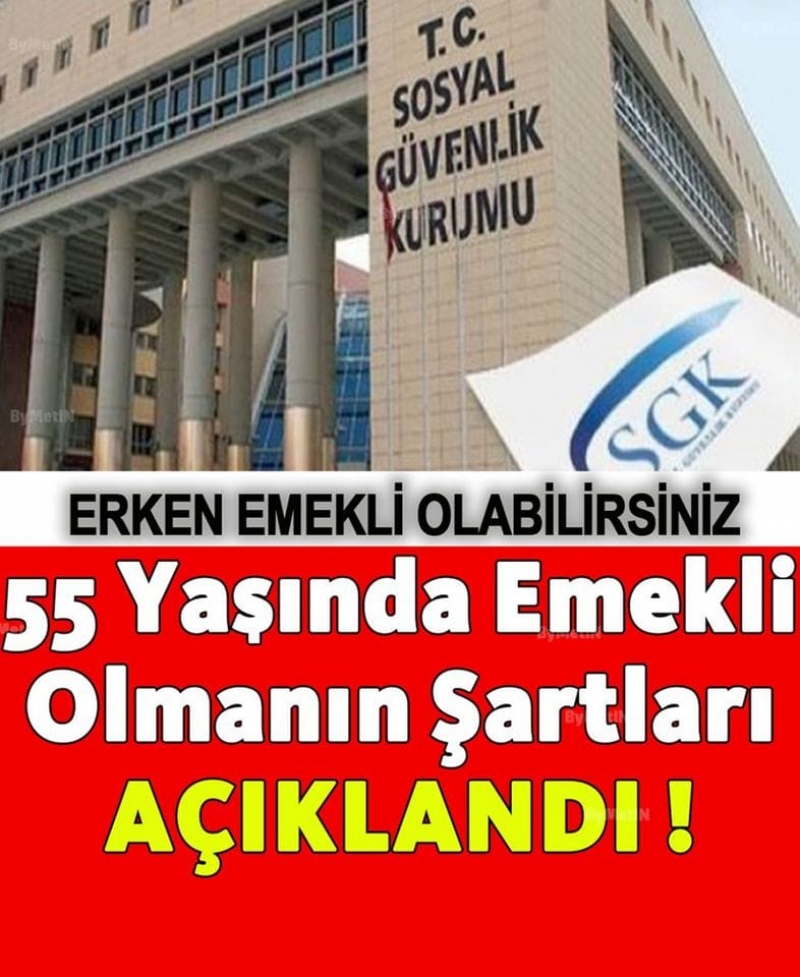 55 yanda emekli olmann artlar 