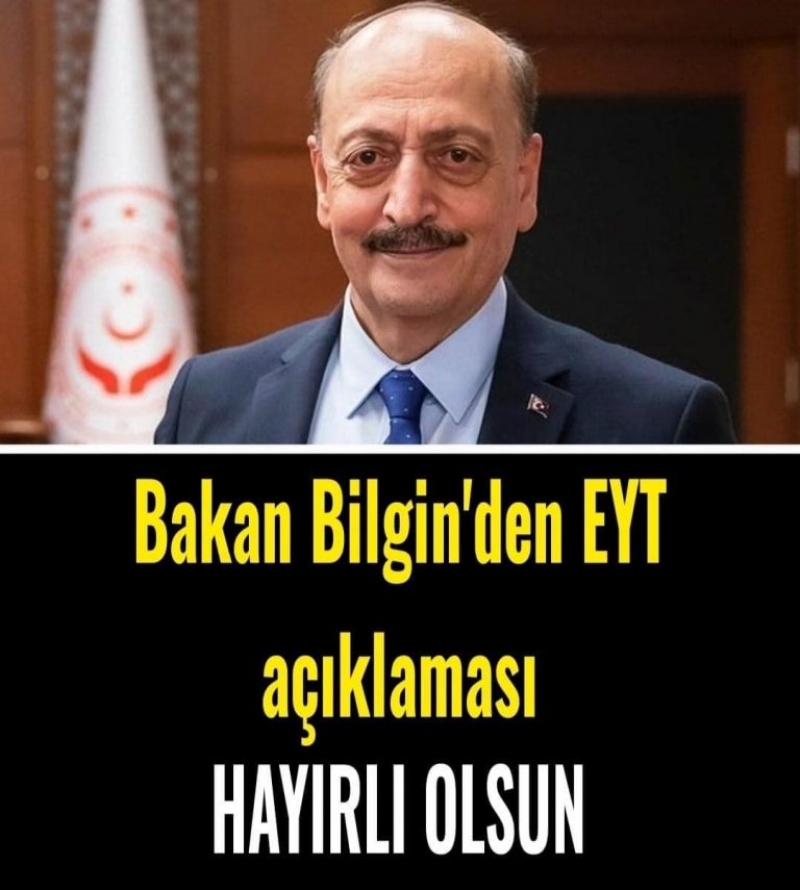 Bakan Bilgin Duyurdu