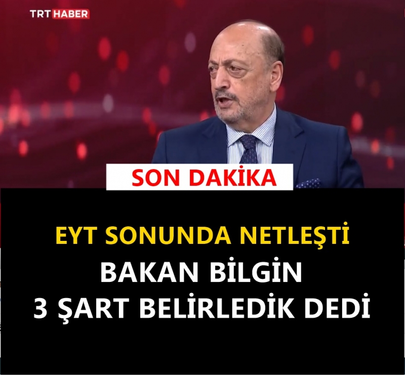 Bakan Bilgin EYT Detay